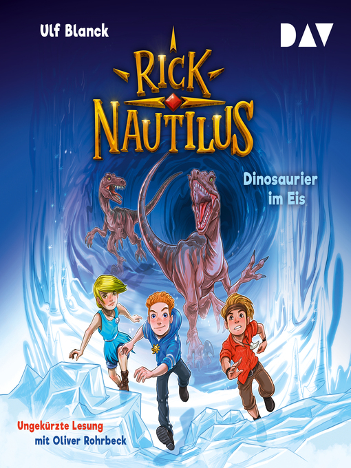 Title details for Dinosaurier im Eis--Rick Nautilus, Teil 6 by Ulf Blanck - Wait list